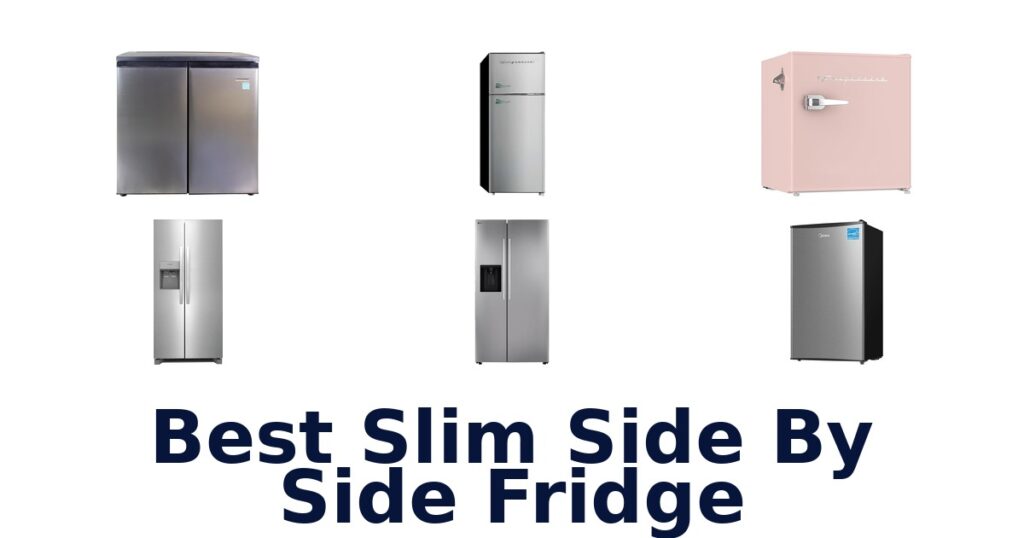 best slim side by side fridge