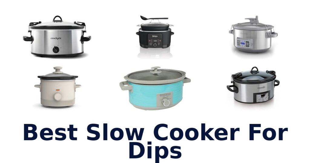 best slow cooker for dips