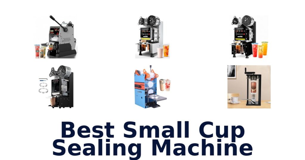 best small cup sealing machine
