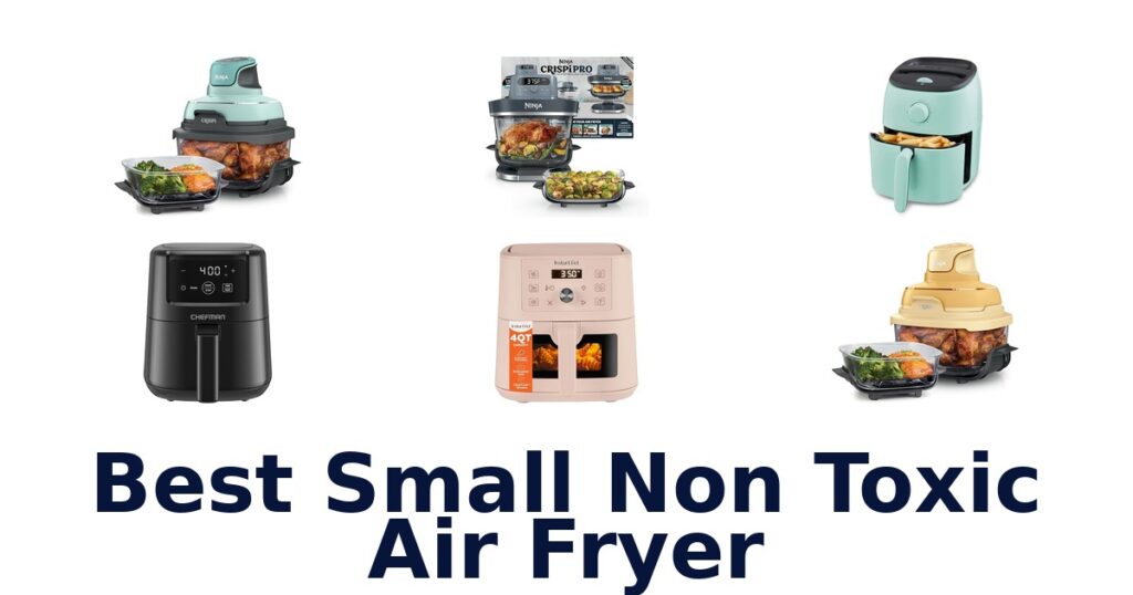 best small non toxic air fryer