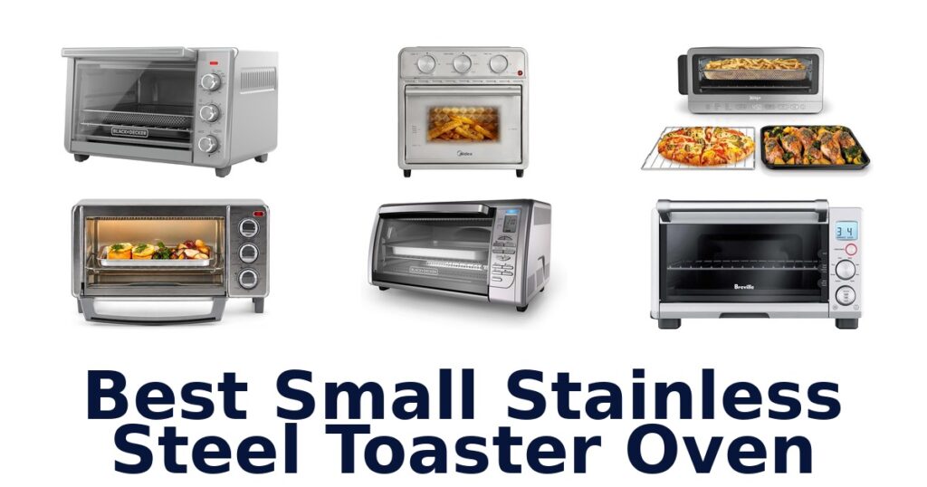 best small stainless steel toaster oven