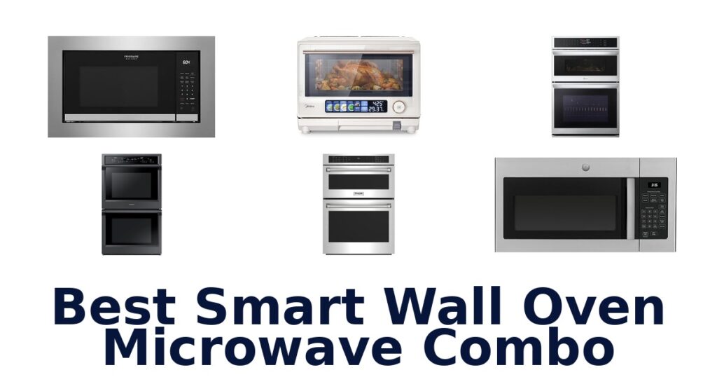 best smart wall oven microwave combo