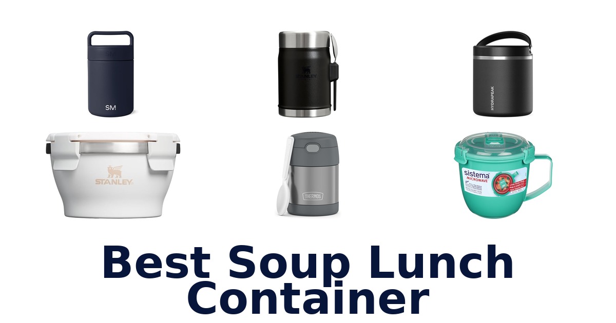 best soup lunch container