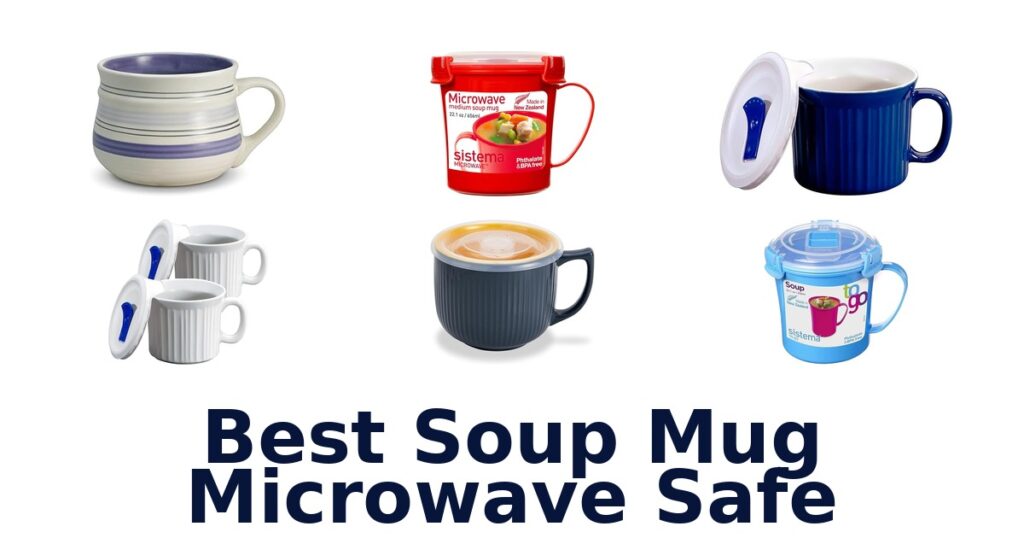 best soup mug microwave safe