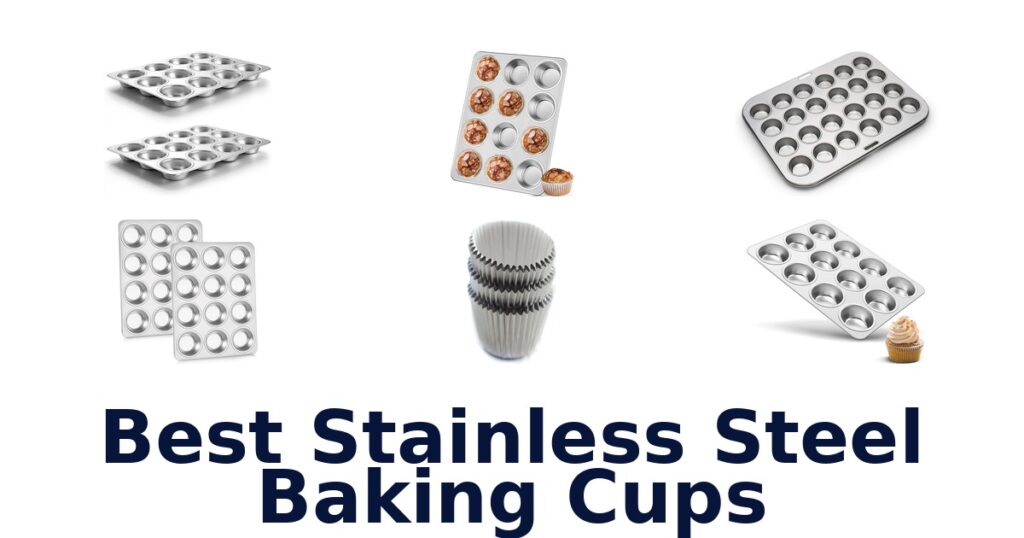 best stainless steel baking cups