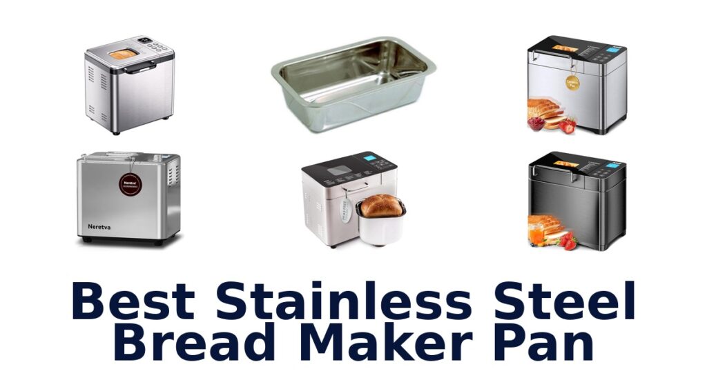 best stainless steel bread maker pan