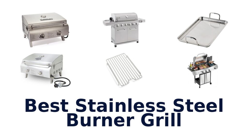 best stainless steel burner grill