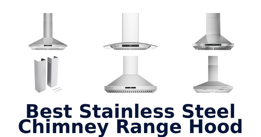 best stainless steel chimney range hood