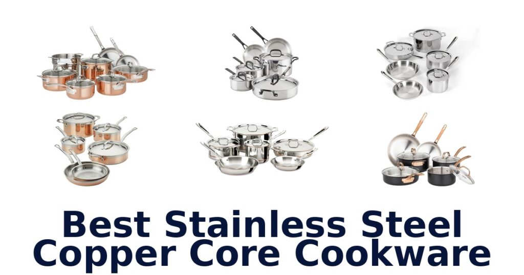 best stainless steel copper core cookware