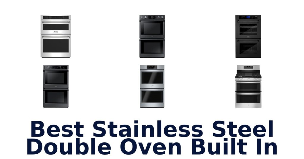 best stainless steel double oven built in