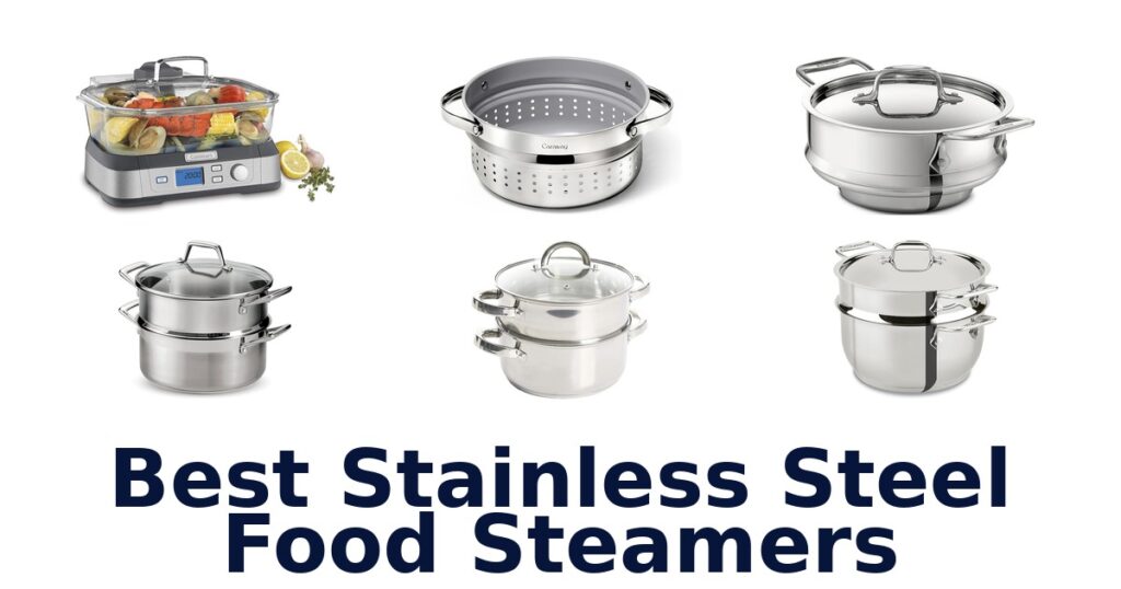 best stainless steel food steamers