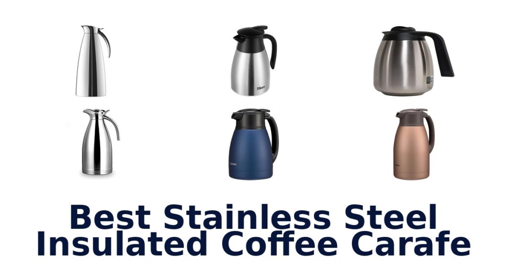 best stainless steel insulated coffee carafe