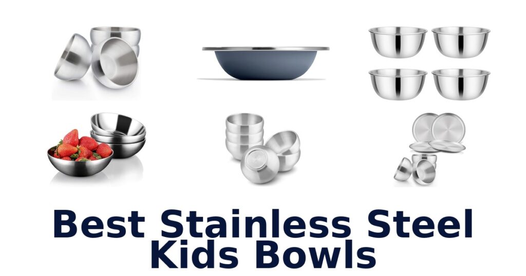 best stainless steel kids bowls