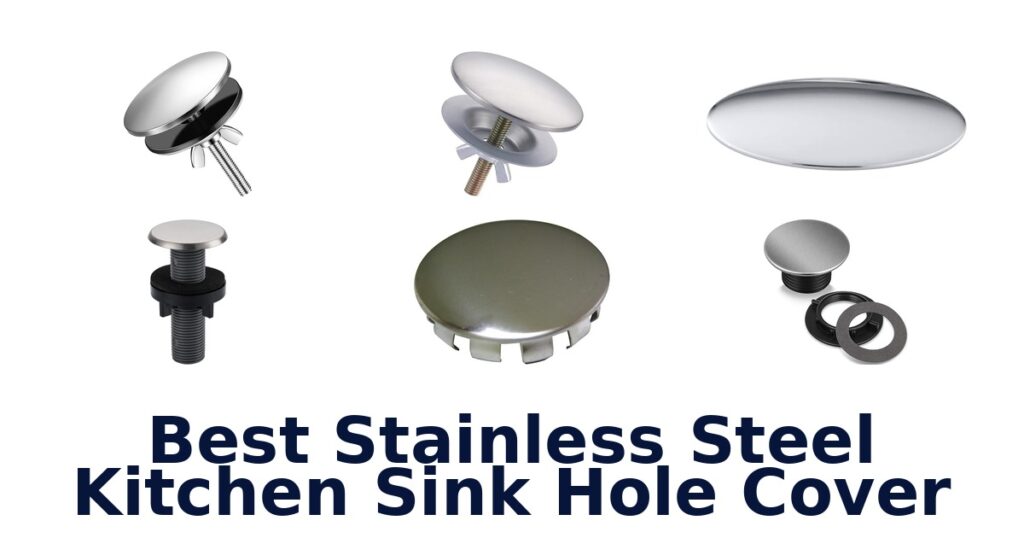 best stainless steel kitchen sink hole cover
