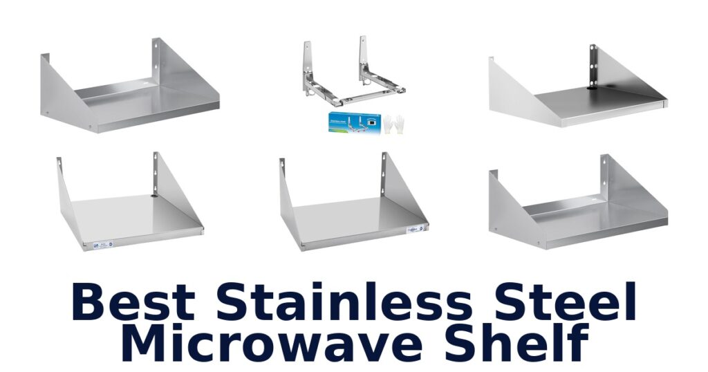 best stainless steel microwave shelf