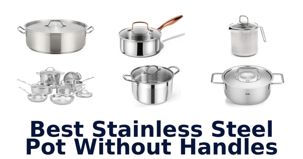 best stainless steel pot without handles