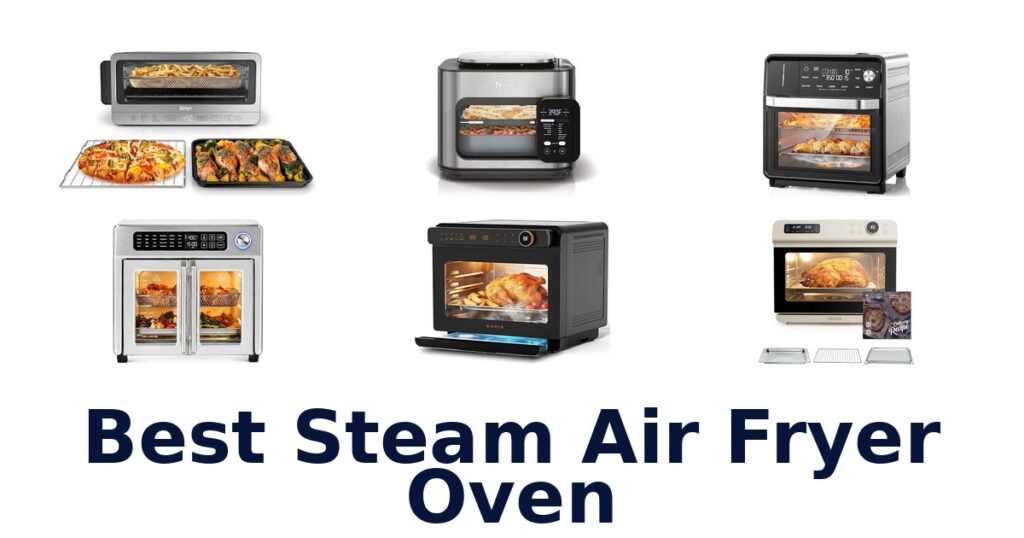 best steam air fryer oven