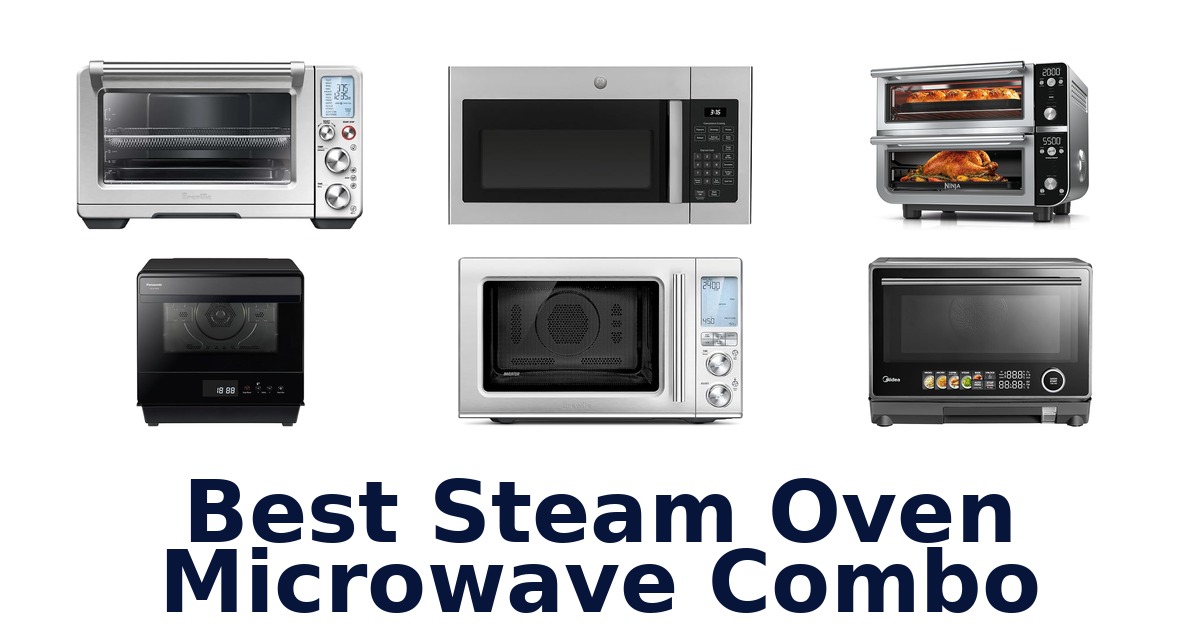 best steam oven microwave combo