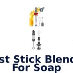 best stick blender for soap