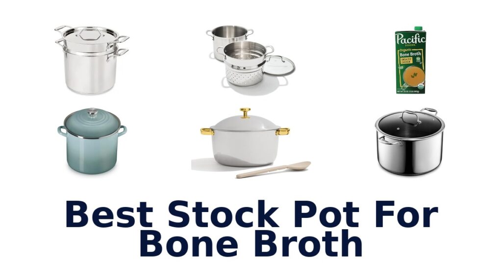 best stock pot for bone broth