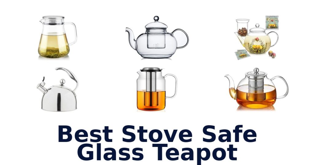 best stove safe glass teapot
