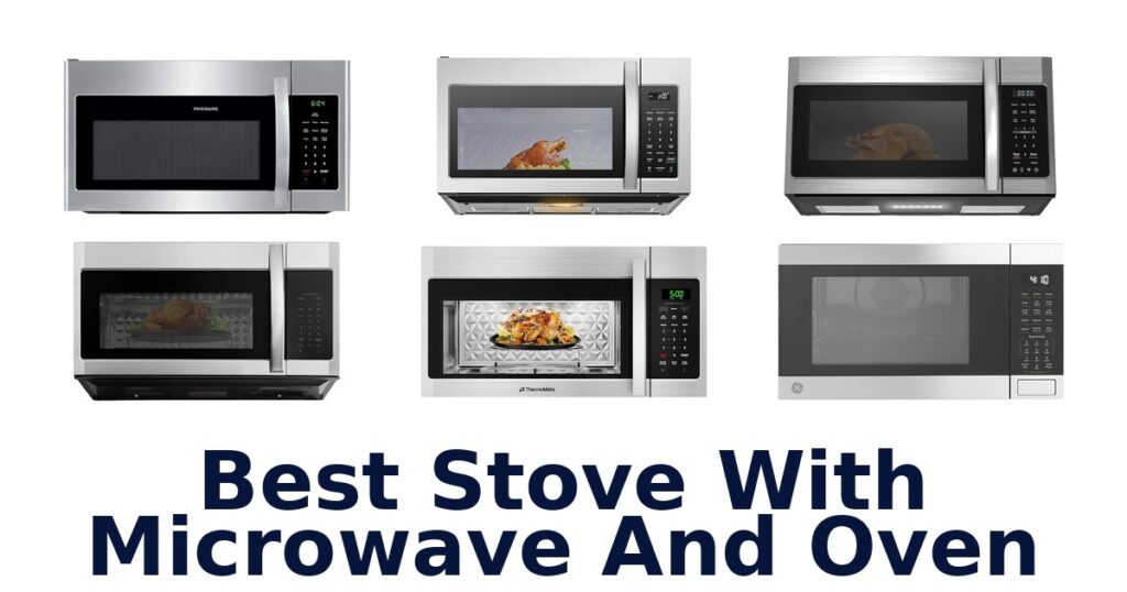 best stove with microwave and oven