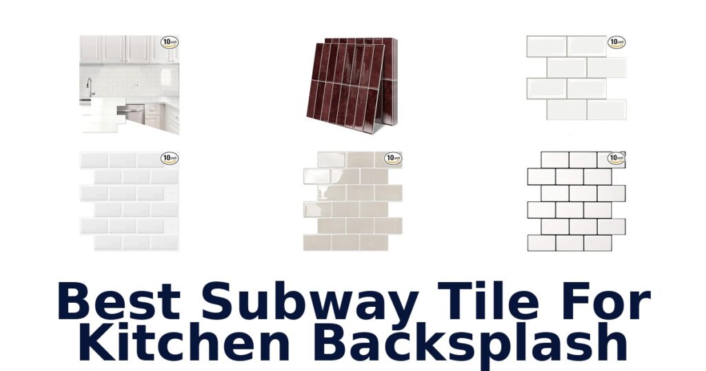 best subway tile for kitchen backsplash