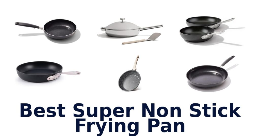 best super non stick frying pan
