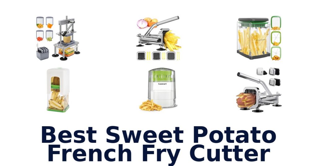 best sweet potato french fry cutter