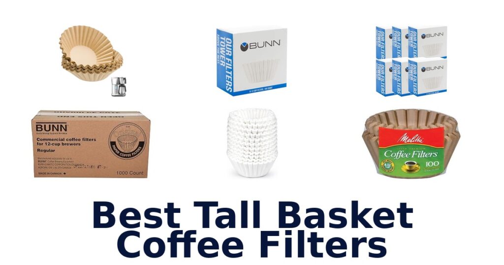 best tall basket coffee filters