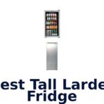 best tall larder fridge