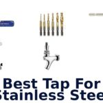 best tap for stainless steel