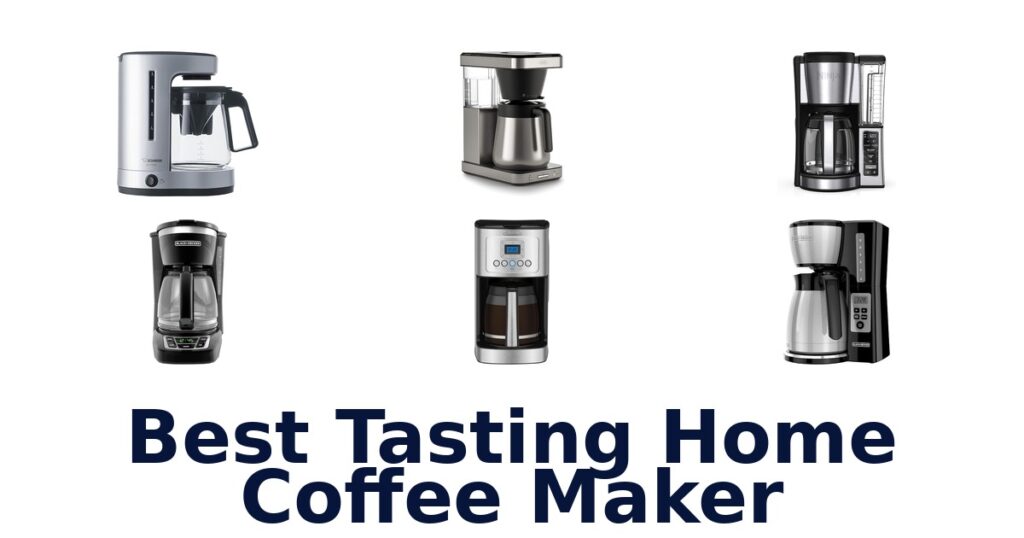 best tasting home coffee maker
