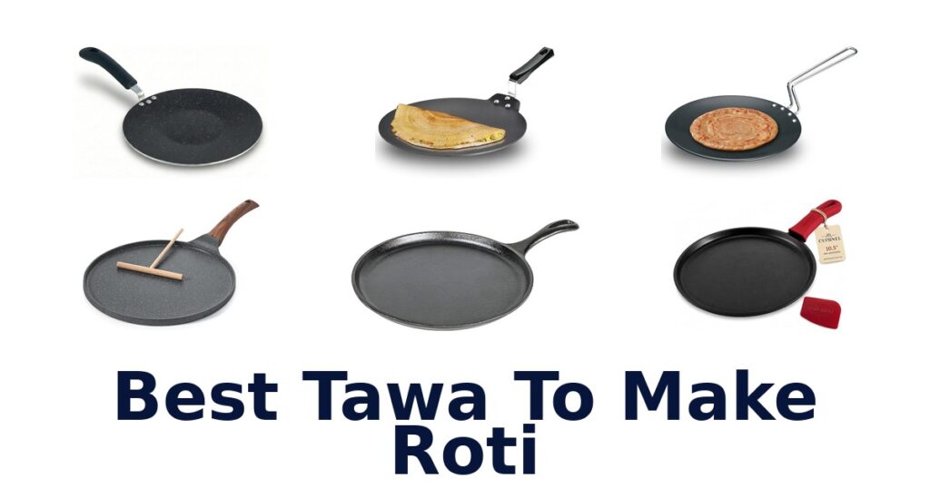 best tawa to make roti