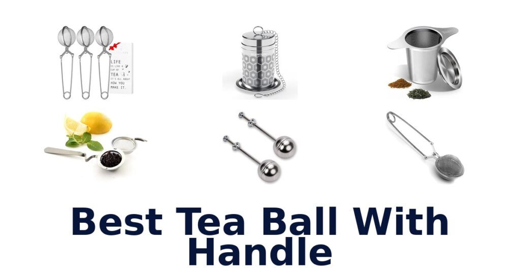 best tea ball with handle