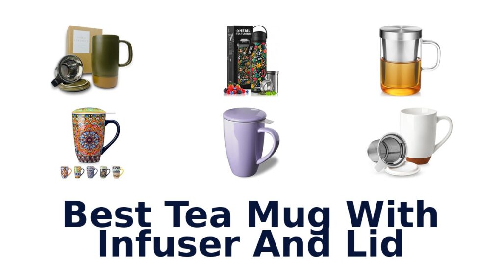 best tea mug with infuser and lid