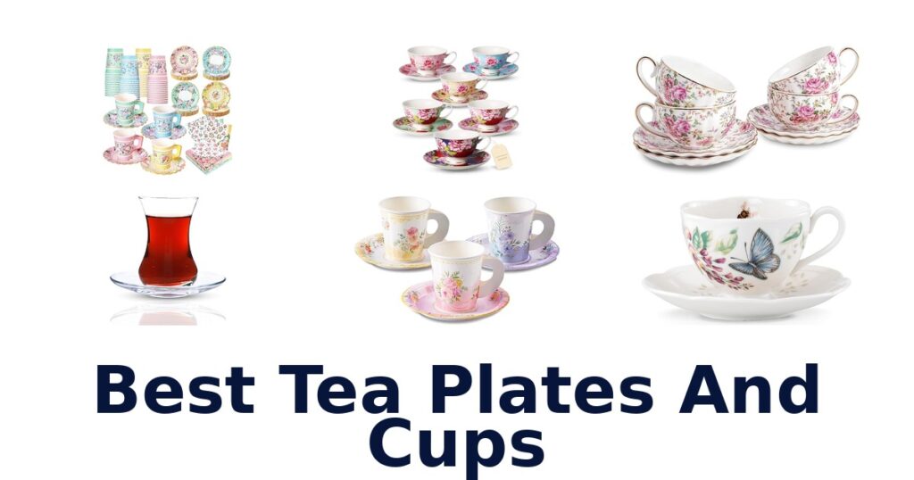 best tea plates and cups