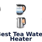 best tea water heater