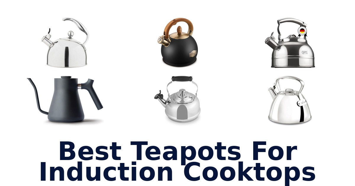 best teapots for induction cooktops