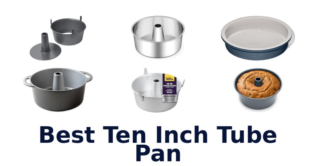 best ten inch tube pan