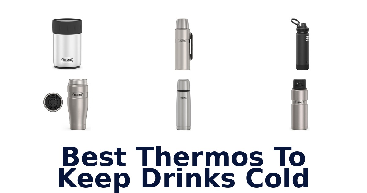 best thermos to keep drinks cold