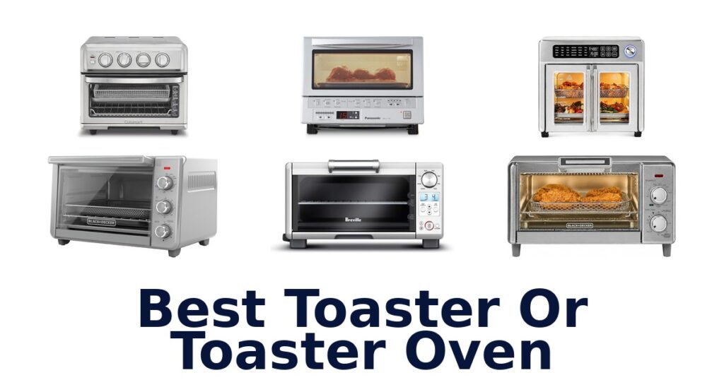 best toaster or toaster oven