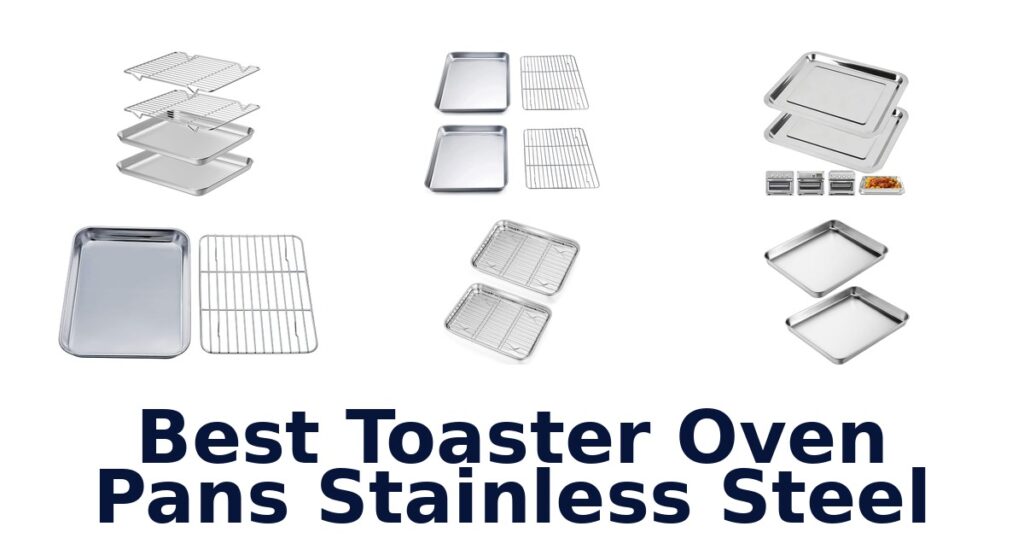 best toaster oven pans stainless steel