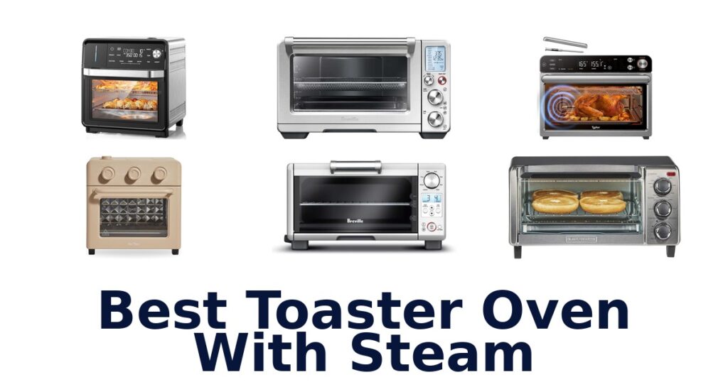 best toaster oven with steam