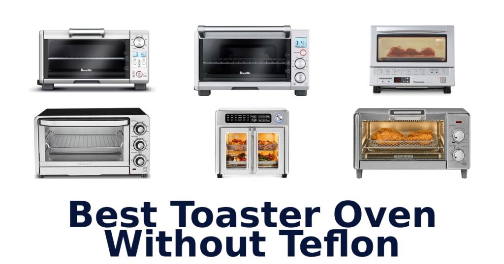 best toaster oven without teflon