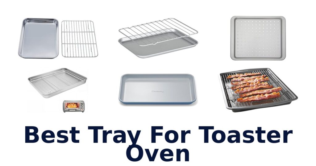 best tray for toaster oven