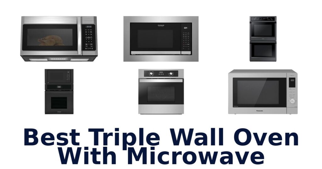 best triple wall oven with microwave