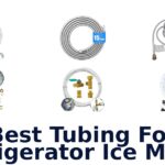 best tubing for refrigerator ice maker