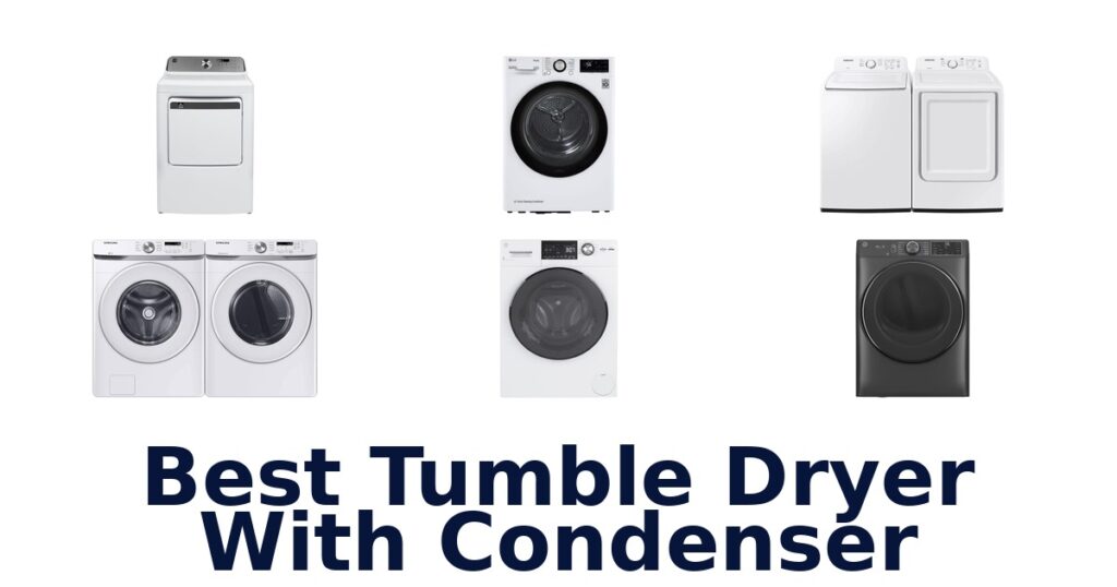 best tumble dryer with condenser