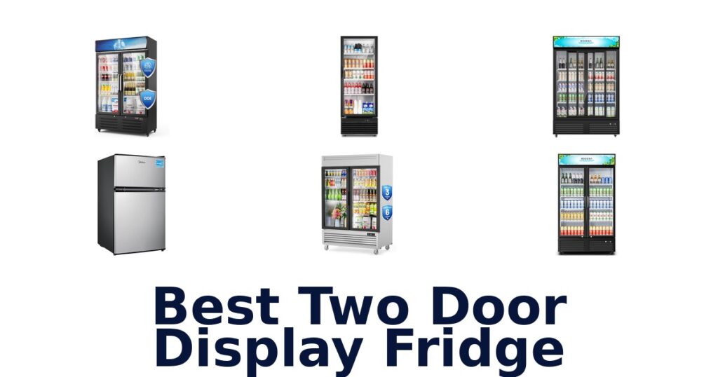 best two door display fridge